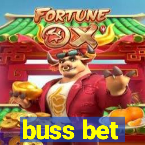 buss bet